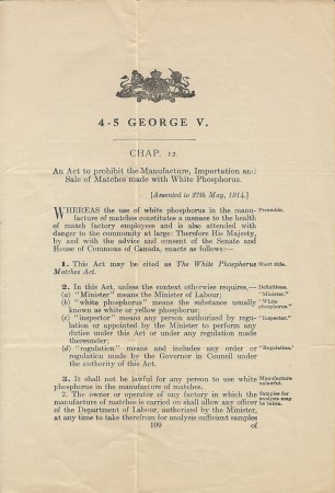 «Le phosphore blanc, utilisé dans la fabrication d’allumettes, était très nocif pour la santé et il fut interdit d’utilisation au Canada en 1913.»